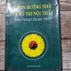 Chọn hướng nhà và bố trí nội thất theo phong thủy