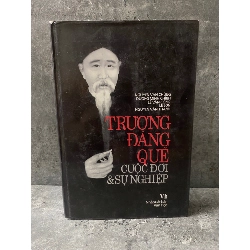 Trương Đăng Quế cuộc đời và sự nghiệp (bìa cứng)