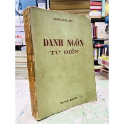 Danh ngôn từ điển - Hoàng Xuân Việt 126035