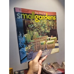 BIG IDEAS FOR SMALL GARDENS : Featuring Dave Egbert's Garden Notebook