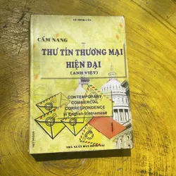 CẨM NANG THƯ TÍN THƯƠNG MẠI HIỆN ĐẠI (ANH- VIỆT)- LÊ MINH CẨN