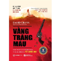 Vầng Trăng Máu - David Grann ASB.PO Oreka Blogmeo 230225