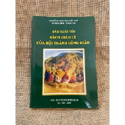 Bản toát yếu sách giáo lý của hội thánh Công giáo 2007 mới 90% có chữ ký của chủ sở hữu cũ Công giáo NSX1004