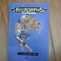 Animorphs (#11 Miền quên lãng) - K.A. Applegate - Viễn tưởng thiếu nhi