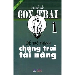 Sách Cho Con Trai (Tập 1) - Để Trở Thành Chàng Trai Tài Năng - Guy Macdonald, Dominique Enright ASB.PO Oreka Blogmeo 230225