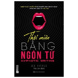 Thôi Miên Bằng Ngôn Từ - Joe Vitale 143719