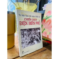 Tư liệu báo chí năm 1954 về chiến dịch Điện Biên Phủ