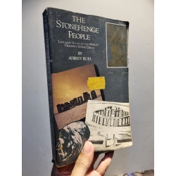 THE STONEHENGE PEOPLE : Life and Death at the World's Greatest Stone Circle - Aubrey Burl