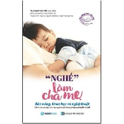 Nghề làm cha mẹ - TS. Phạm Thị Thúy2018 New 100% HCM.PO 350909