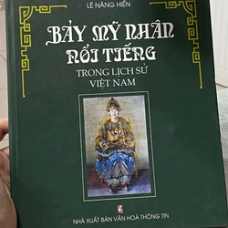 BẢY MỸ NHÂN NỔI TIẾNG TRONG LỊCH SỬ VIỆT NAM 296105