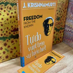 Tự Do Vượt Trên Sự Hiểu Biết - Jiddu Krishnamurti