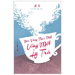 Nửa Vòng Trái Đất Uống Một Ly Trà - Di Li (Mới 100%) Du ký, Thái Hà Books - SÁCH ĐẠI HỌC