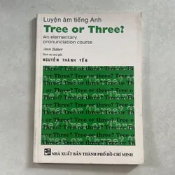 Luyện âm Tiếng Anh Tree or Three? - Ann Baker