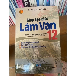 Giúp Học Giỏi Làm Văn 12 - Trần Văn Đồng 2006 Tham khảo - luyện thi VAVO-AK1T3 Rebooks.vn