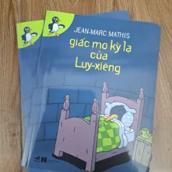 Giấc mơ kỳ lạ của Luy-xiêng - Jean-Marc Mathis - Thiếu nhi / Truyện tranh