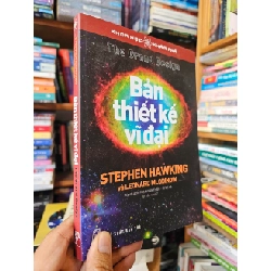 BẢN THIẾT KẾ VĨ ĐẠI (The Grand Design) - Stephen Hawking, Leonard Mlodinow