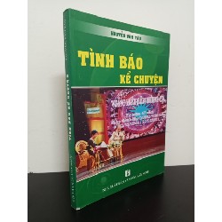 Tình Báo Kể Chuyện (2012) - Nguyễn Văn Tàu Mới 90% HCM.ASB2103 Oreka-Blogmeo 80871