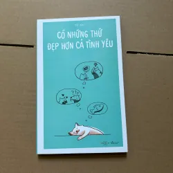 Có những thứ đẹp hơn cả tình yêu