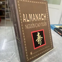 ALMANACH NGƯỜI CAO TUỔI - PHẠM MINH THẢO, BÙI XUÂN MỸ
