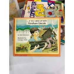 ...If You Grew Up With Abraham Lincoln – Ann McGovern