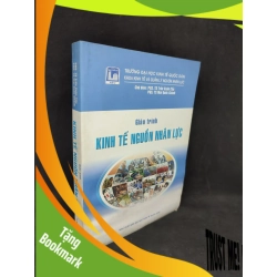 (TẶNG BOOKMARK) Giáo trình kinh tế nguồn nhân lực (có vệt nước) mới 80% RBK0804