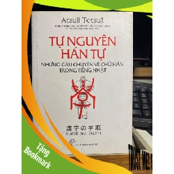 (TẶNG BOOKMARK) Tự nguyên hán tự - Atsuji Tetsuji Sách học ngoại ngữ khác RBK0302