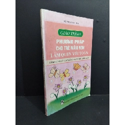 [Phiên Chợ Sách Cũ] Giáo Trình Phương Pháp Cho Trẻ Mầm Non Làm Quen Với Toán - Đỗ Thị Minh Liên - 0712