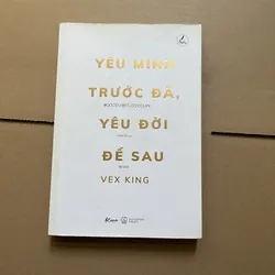 Yêu mình trước đã, yêu đời sau - Vex King
