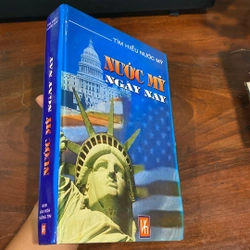 NƯỚC MỸ NGÀY NAY, BẢN BÌA CỨNG (XB 2004) 484773