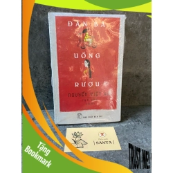 (TẶNG BOOKMARK) Đàn bà uống rượu-Nguyễn Việt Hà- sách lưu kho còn seal,ố nhẹ cạnh Sách văn học RBK0302