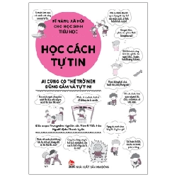 Kĩ Năng Xã Hội Cho Học Sinh Tiểu Học - Học Cách Tự Tin - Trung tâm Nghiên cứu Tâm lí Tiểu Hòa (Mới 100%) Kiến thức, kỹ năng sống cho trẻ, NXB Kim Đồng - SÁCH ĐẠI HỌC