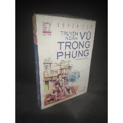 Tuyển tập truyện ngắn Vũ Trọng Phụng mới 90% HCM2903