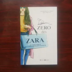 [Sách Doanh Nghiệp] Từ Zero Đến Zara (Covadonga O'shea)