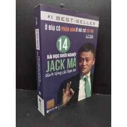 Ở đâu có phàn nàn, ở đó có cơ hội: 14 bài học Khởi nghiệp Jack Ma dành tặng các bạn trẻ Lý Gia mới 90% bẩn nhẹ 2020 HCM.ASB1809