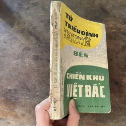 Từ triều đình Huế đến chiến khu Việt Bắc 797841