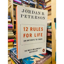 12 RULES FOR LIFE: AN ANTIDOTE TO CHAOS - JORDAN B. PETERSON 72672