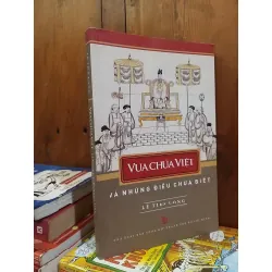 Vua chúa Việt và những điều chưa biết - Lê Thiên Long