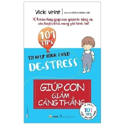 101 Mẹo hay: Giúp con giảm căng thẳng mới 100% HCM.PO Vicki Vrint Oreka-Blogmeo