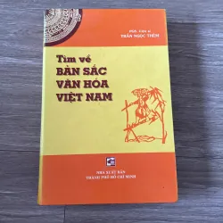 TÌM VỀ BẢN SẮC VĂN HÓA VIỆT NAM, bản bìa cứng (XB 2001) 778421