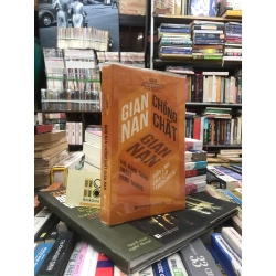 GIAN NAN CHỒNG CHẤT GIAN NAN - BEN HOROWITZ