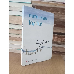 Miên man tuỳ bút - Lý Lan 125472