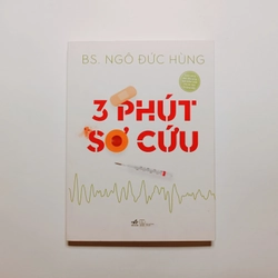 3 Phút Sơ Cứu - BS. Ngô Đức Hùng

