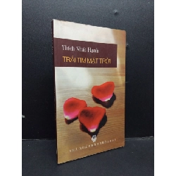 (TẶNG BOOKMARK) Trái tim mặt trời mới 80% oos 2011 RBK1008 Thích Nhất Hạnh TÂM LINH - TÔN GIÁO - THIỀN