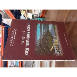 Thiết Kế Kiến Trúc Công Nghiệp - PTS.KTS. Nguyễn Minh Thái 179354