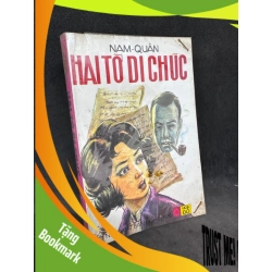 (TẶNG BOOKMARK) Hai tờ di chúc, tập 2, 1994 Nam Quân. New 60% RBK1407