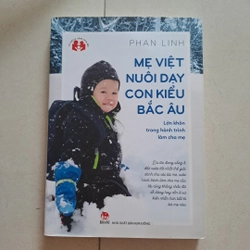 Mẹ Việt nuôi dạy con kiểu Bắc Âu