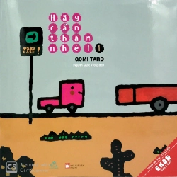 Ehon Nhật Bản - Hãy Cẩn Thận Nhé! - Tập 1 (Từ 0 - 3 Tuổi) - Gomi Taro ASB.PO Oreka Blogmeo 230225