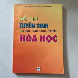 Đề thi tuyển sinh Hoá học - Nguyễn Văn Thân