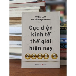 CỤC DIỆN KINH TẾ THẾ GIỚI HIỆN NAY - NHIỀU TÁC GIẢ 317748