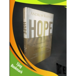 (TẶNG BOOKMARK) Hope - how Triumphant leaders create the future mới 70% RBK1402